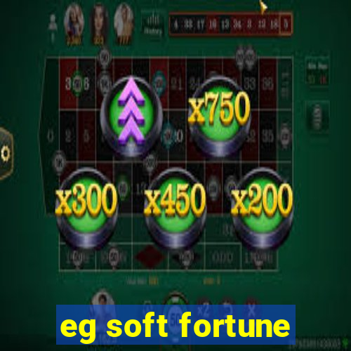 eg soft fortune