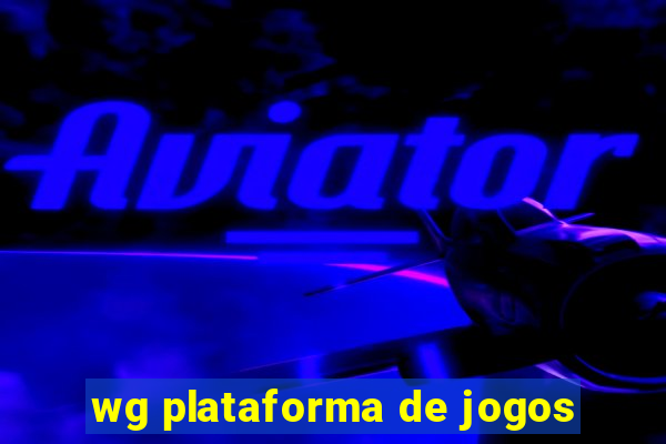 wg plataforma de jogos