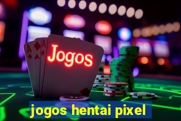 jogos hentai pixel