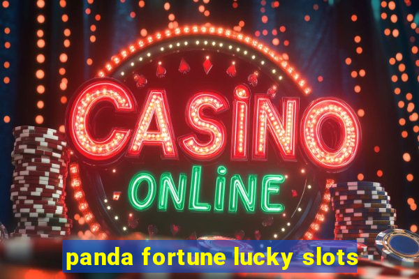 panda fortune lucky slots