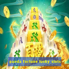 panda fortune lucky slots