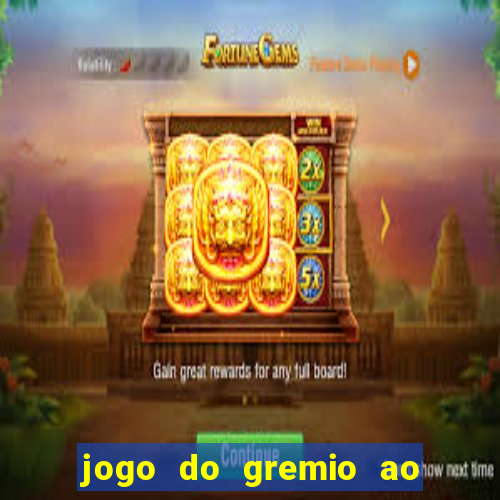 jogo do gremio ao vivo hd