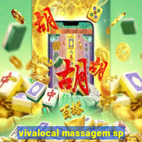 vivalocal massagem sp