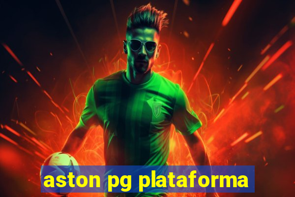 aston pg plataforma