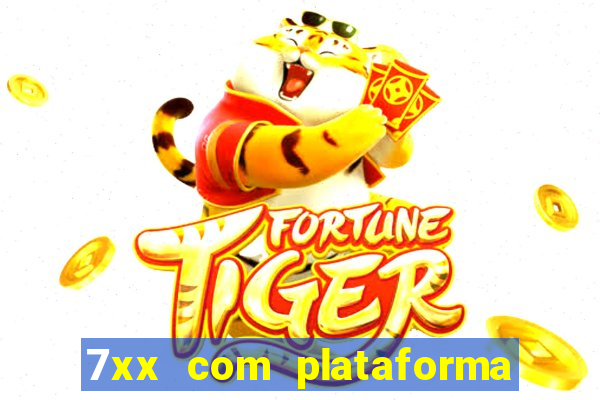 7xx com plataforma de jogos