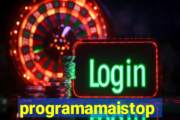 programamaistop