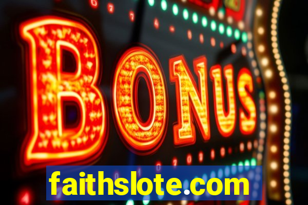 faithslote.com