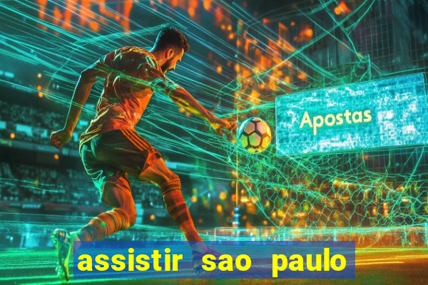 assistir sao paulo x vasco da gama multicanais