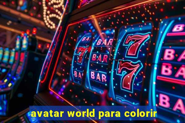 avatar world para colorir