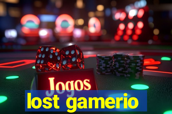 lost gamerio