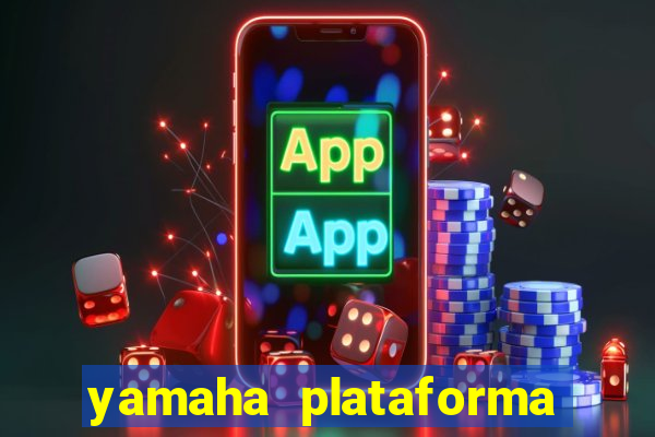 yamaha plataforma de jogos