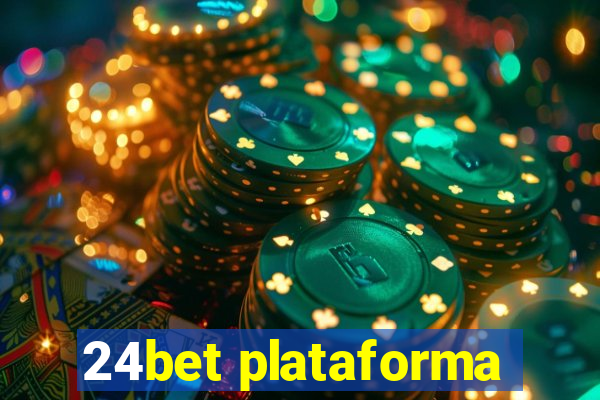 24bet plataforma