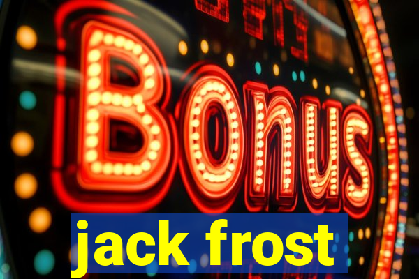 jack frost