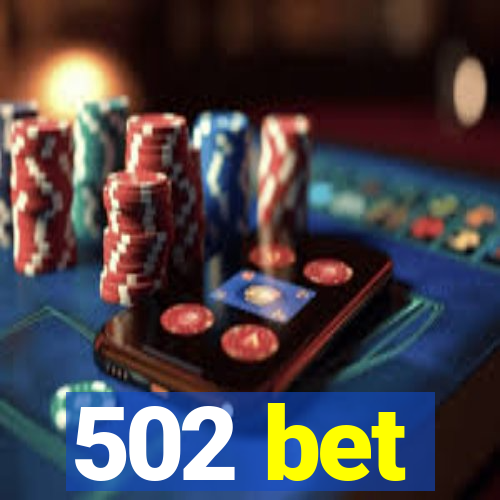 502 bet