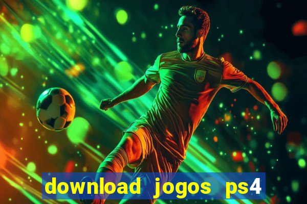 download jogos ps4 pkg pt br