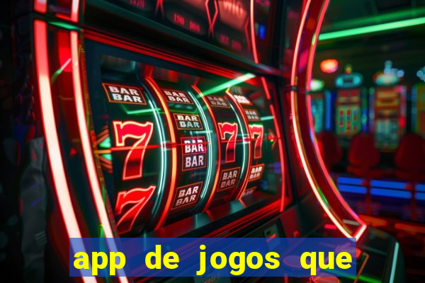 app de jogos que pagam de verdade