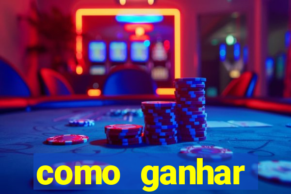 como ganhar dinheiro nos slots