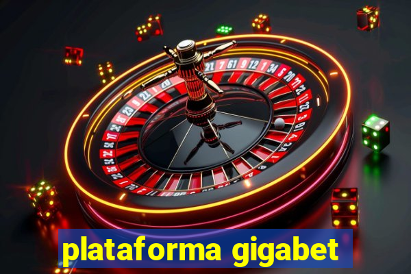 plataforma gigabet