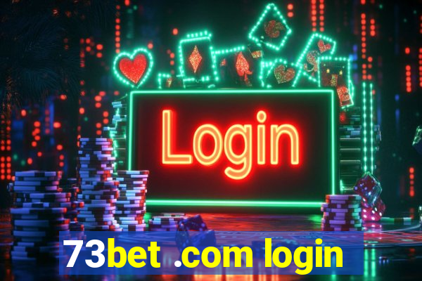 73bet .com login