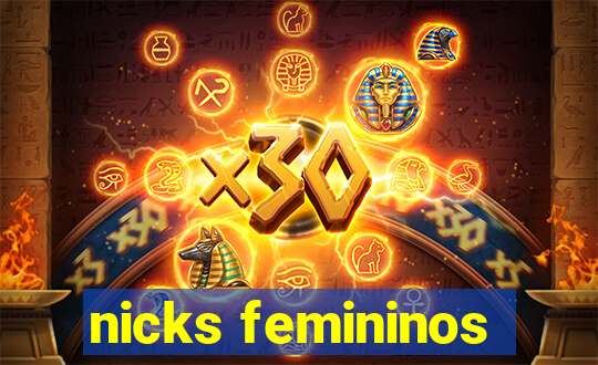 nicks femininos