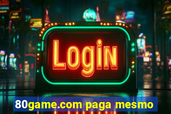 80game.com paga mesmo