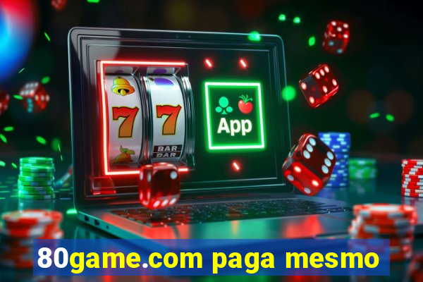 80game.com paga mesmo