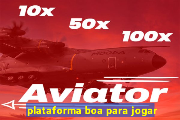 plataforma boa para jogar