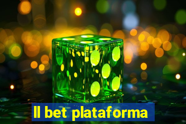 ll bet plataforma