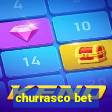 churrasco bet