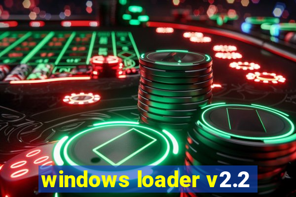 windows loader v2.2