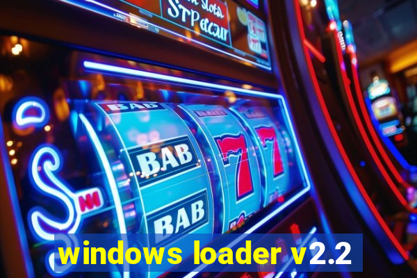 windows loader v2.2