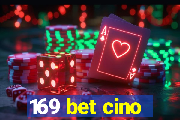 169 bet cino