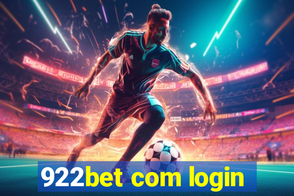 922bet com login