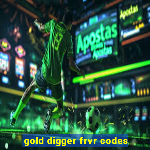 gold digger frvr codes