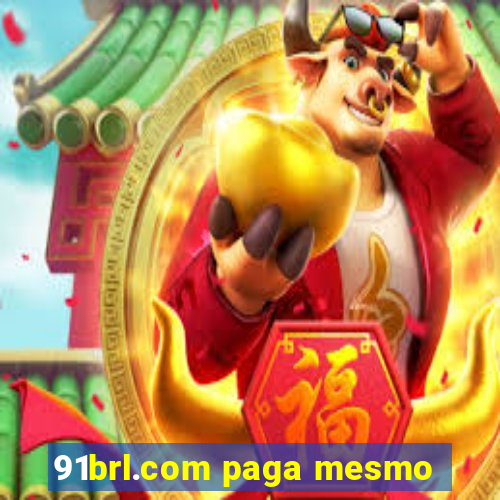 91brl.com paga mesmo