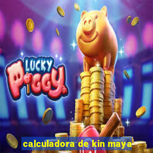 calculadora de kin maya