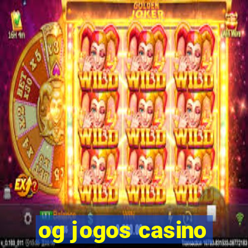 og jogos casino