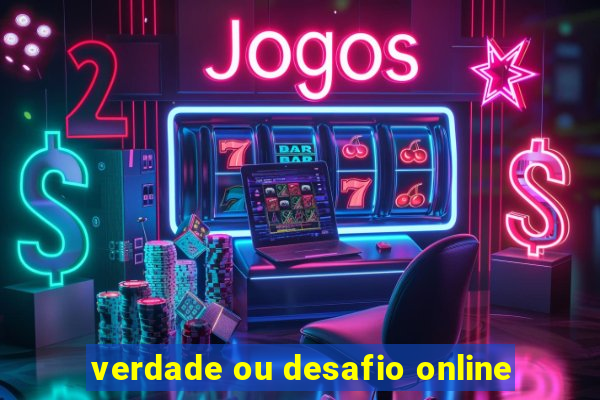 verdade ou desafio online