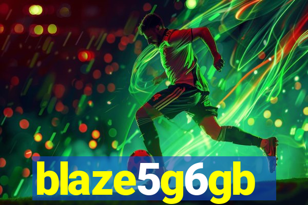 blaze5g6gb