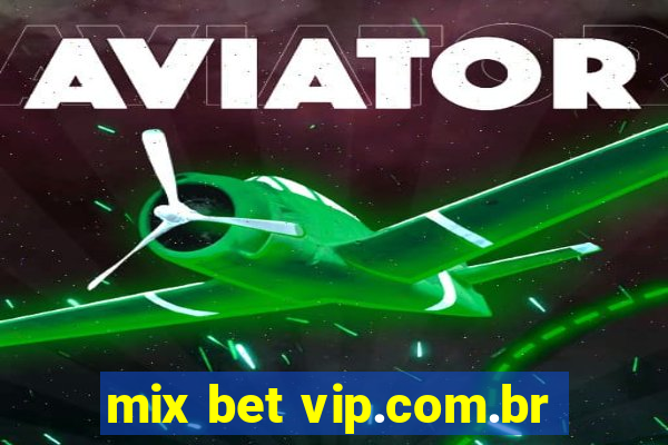 mix bet vip.com.br