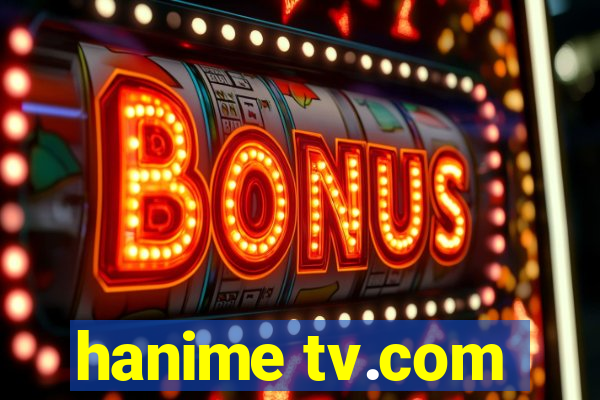 hanime tv.com