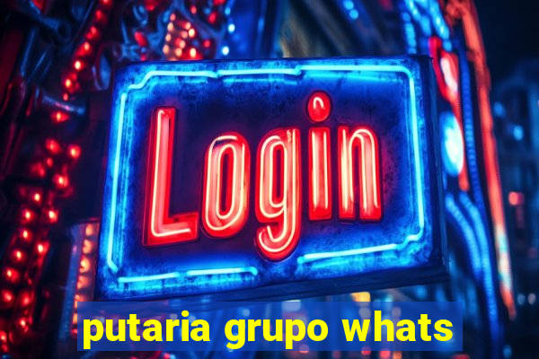 putaria grupo whats