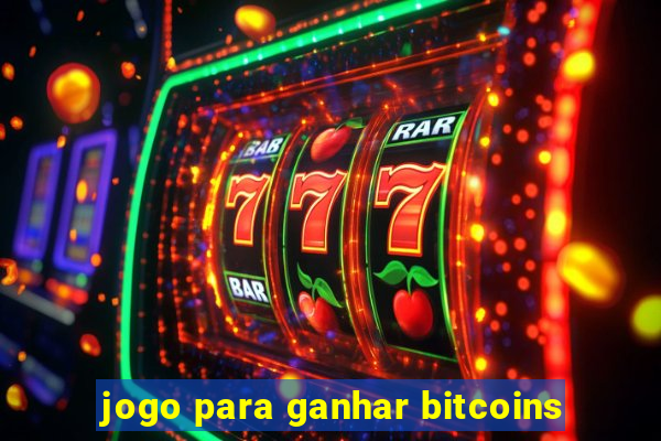 jogo para ganhar bitcoins