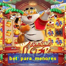 bet para menores de 18