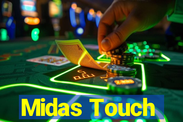 Midas Touch