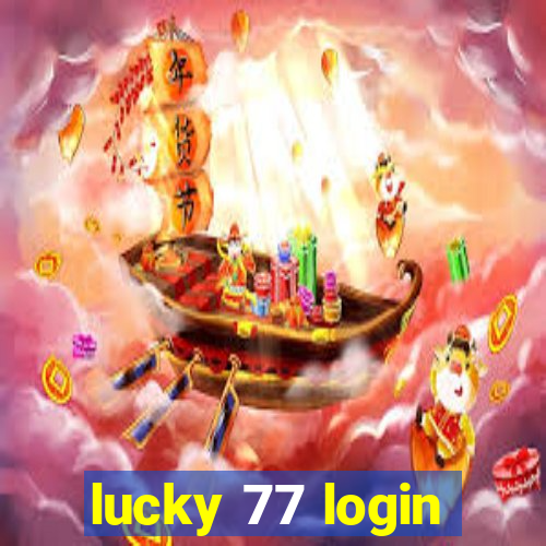 lucky 77 login