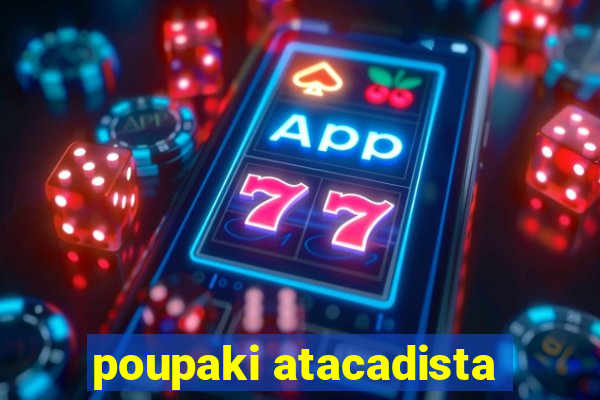 poupaki atacadista