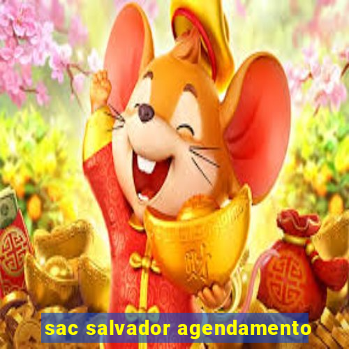 sac salvador agendamento