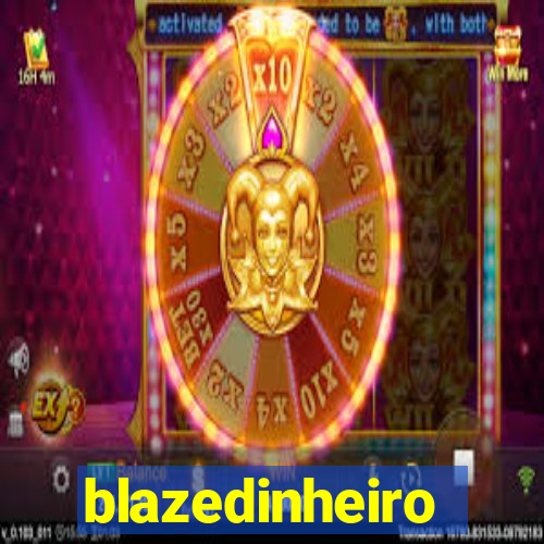 blazedinheiro