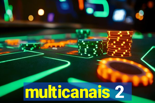 multicanais 2